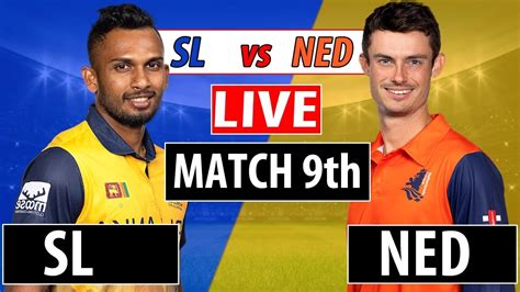 SL vs NED Live Score, 9th Match .